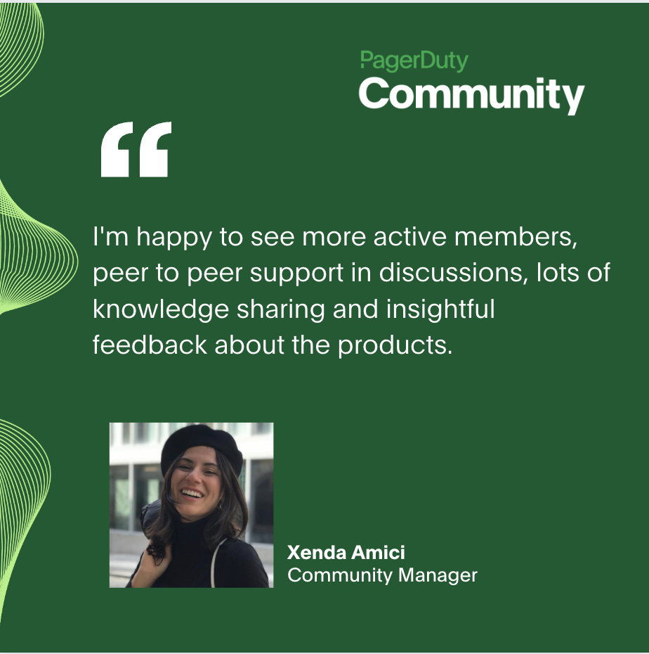 Quote of Community Manager Xenda Amici about the PagerDuty Community in 2023