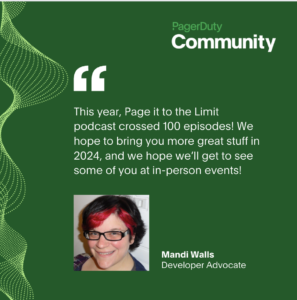 Quote of Developer Advocate Mandi Walls about the PagerDuty Community in 2023