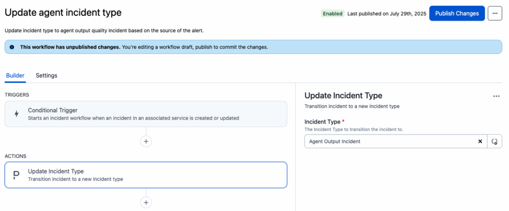 Figure 8 - PagerDuty incident workflows are used to set an “Agent Output Incident” type for alerts coming from Arize monitors.
