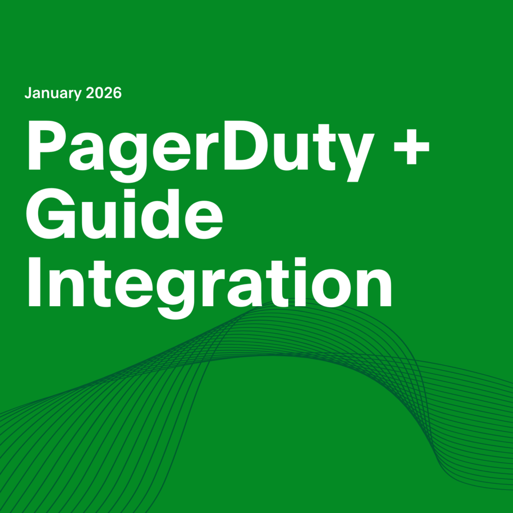 PagerDuty + Guide integration